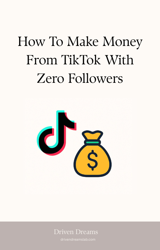 How To Make Money From TikTok With Zero Followers